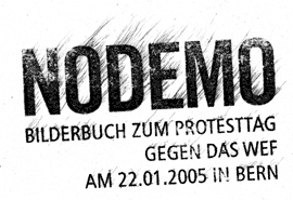 Fotobuch zum ANTI-WEF Protest 2005 in Bern